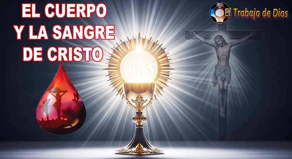 El Cuerpo y la Sangre de Cristo